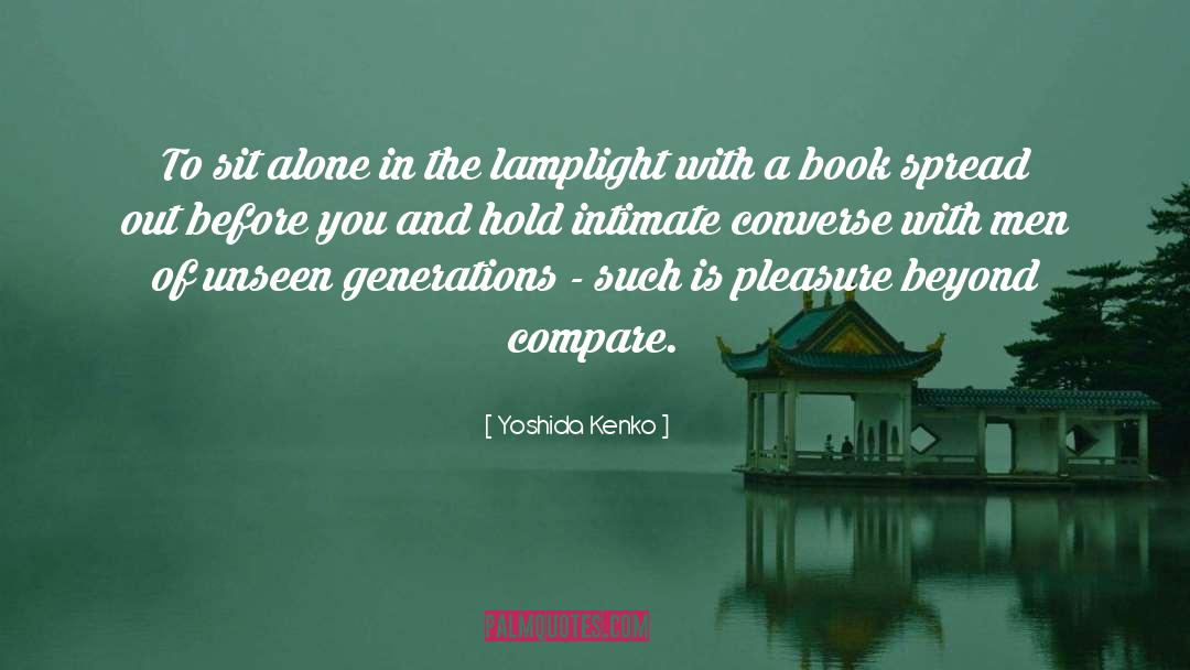 Lamplight quotes by Yoshida Kenko