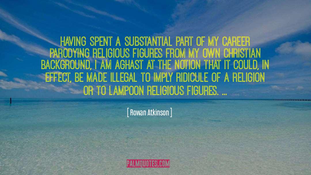 Lampoon quotes by Rowan Atkinson