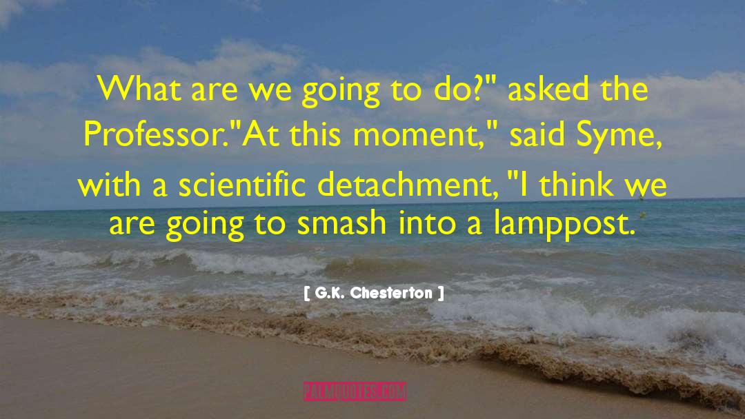 Lamppost quotes by G.K. Chesterton