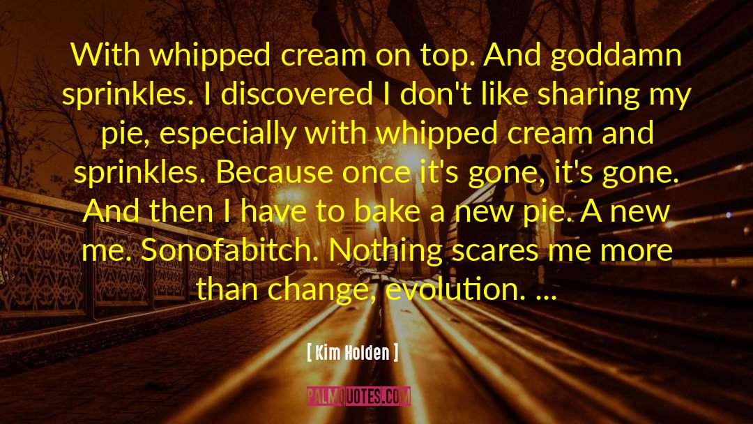 Lamprey Pie quotes by Kim Holden