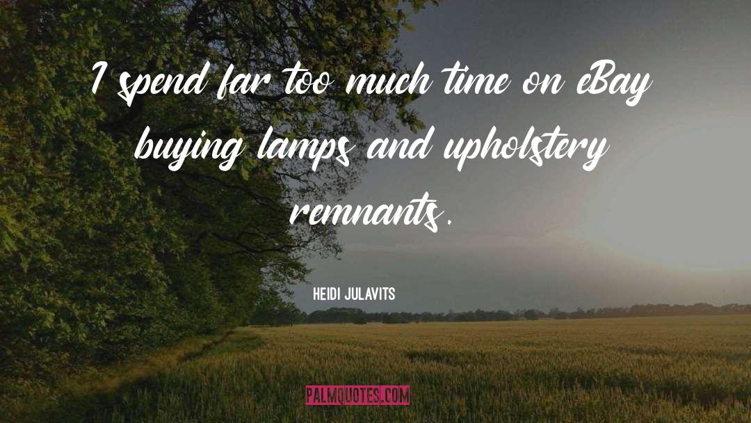Lamps quotes by Heidi Julavits