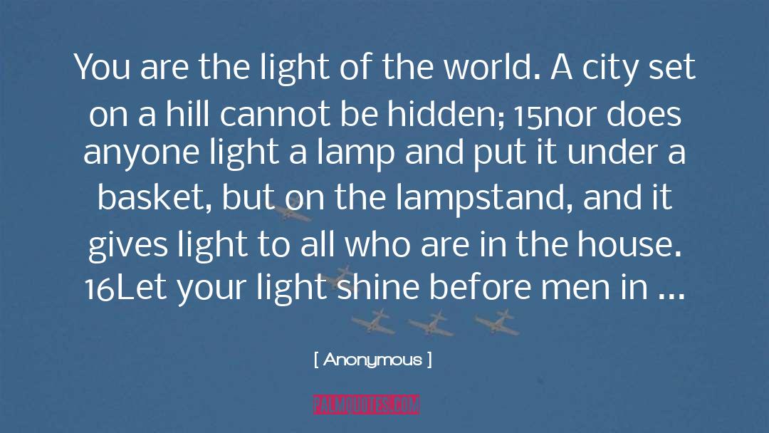 Lampstand quotes by Anonymous
