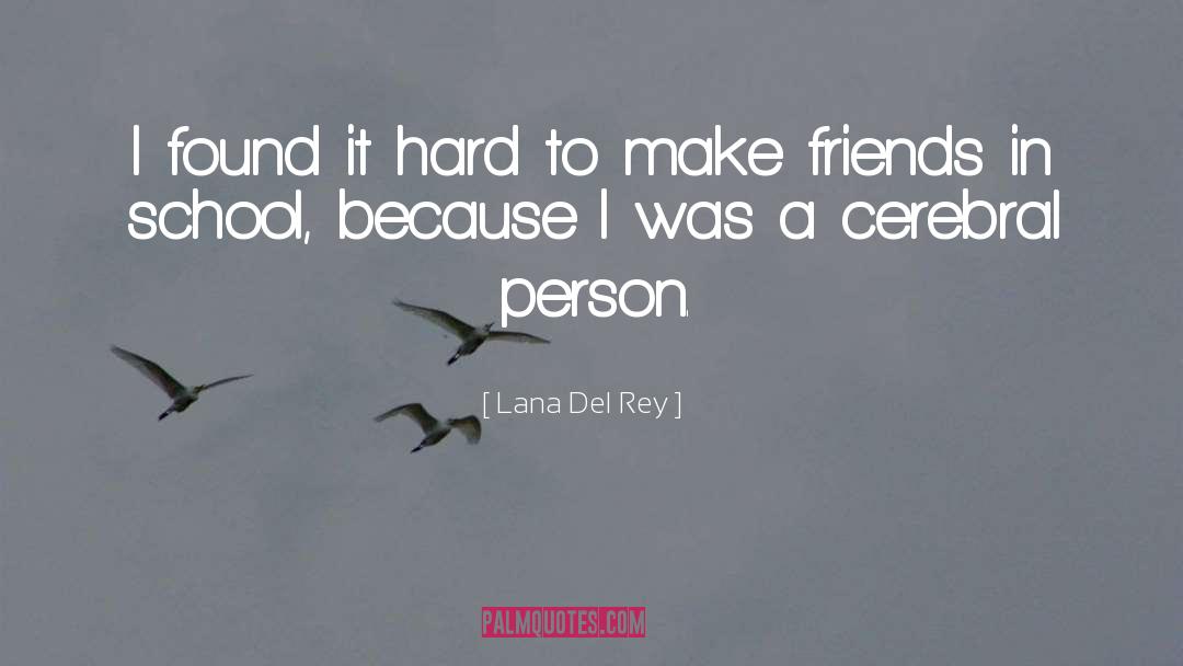 Lana Del Rey quotes by Lana Del Rey