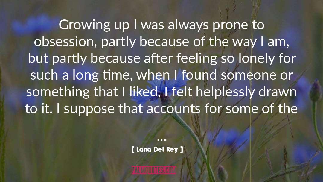 Lana Del Rey quotes by Lana Del Rey