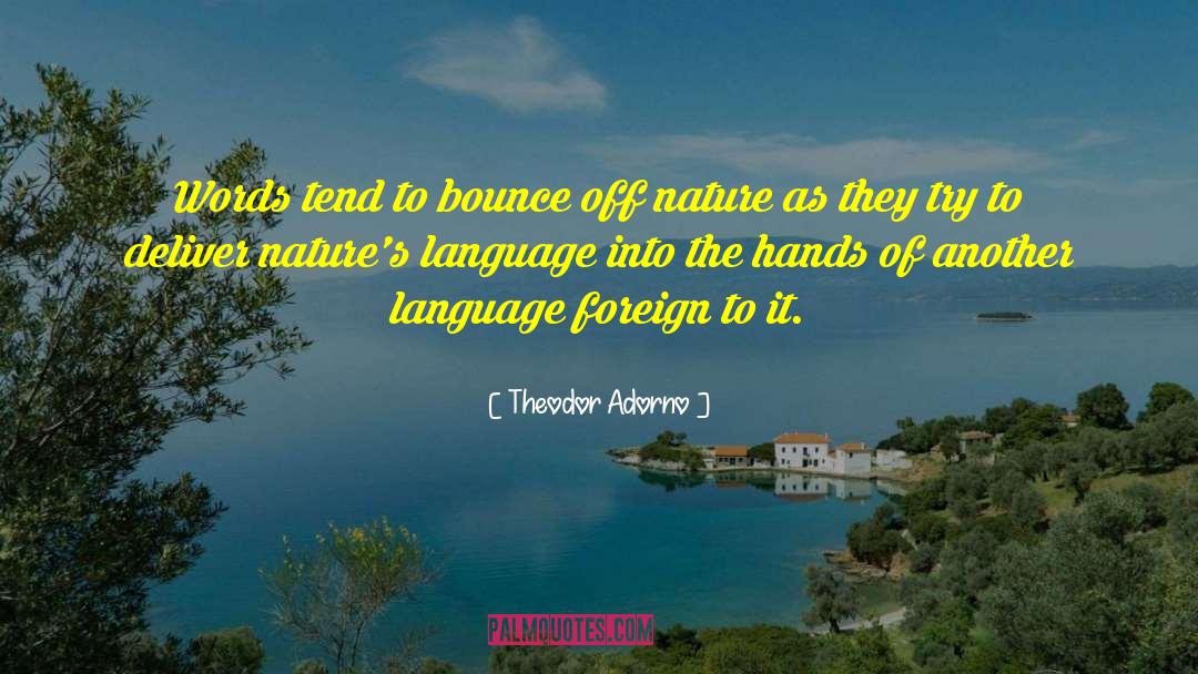 Lanaguagege quotes by Theodor Adorno
