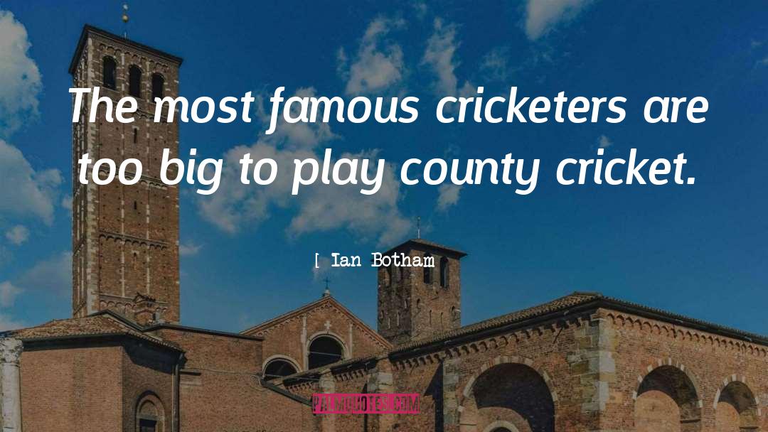 Lanark County quotes by Ian Botham