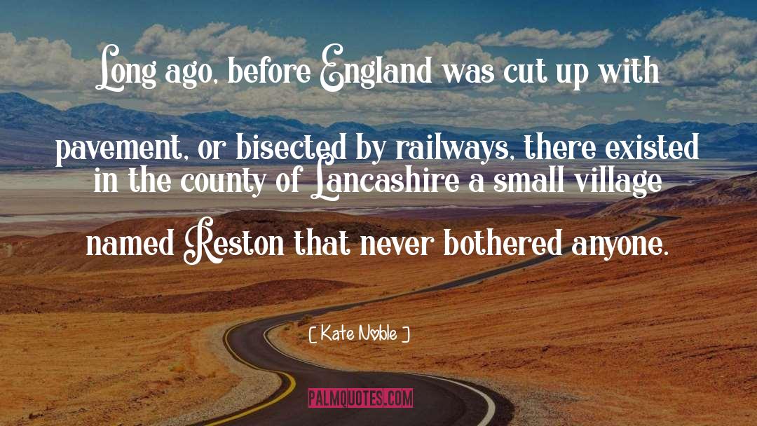 Lancashire quotes by Kate Noble