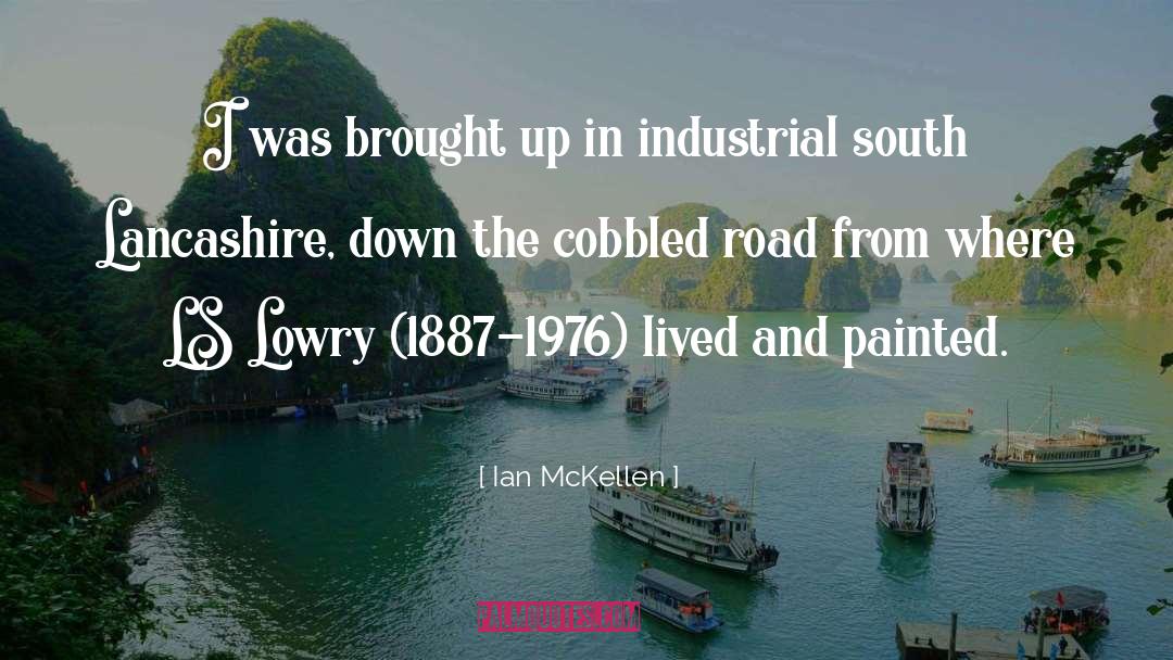 Lancashire quotes by Ian McKellen