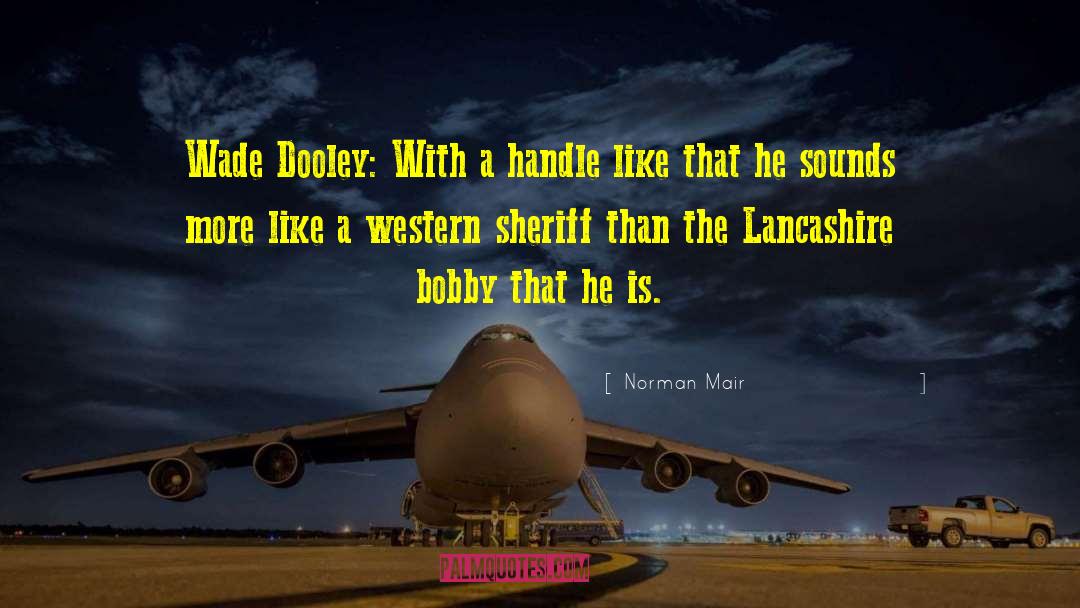 Lancashire quotes by Norman Mair