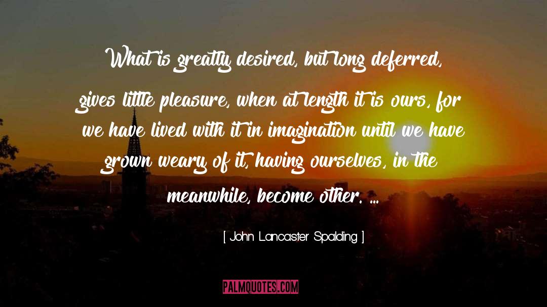 Lancaster quotes by John Lancaster Spalding