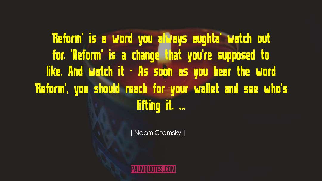 Lancetti Wallets quotes by Noam Chomsky