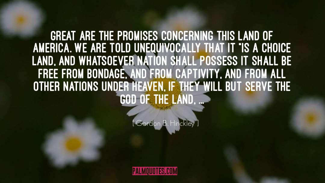 Land Boundaries quotes by Gordon B. Hinckley