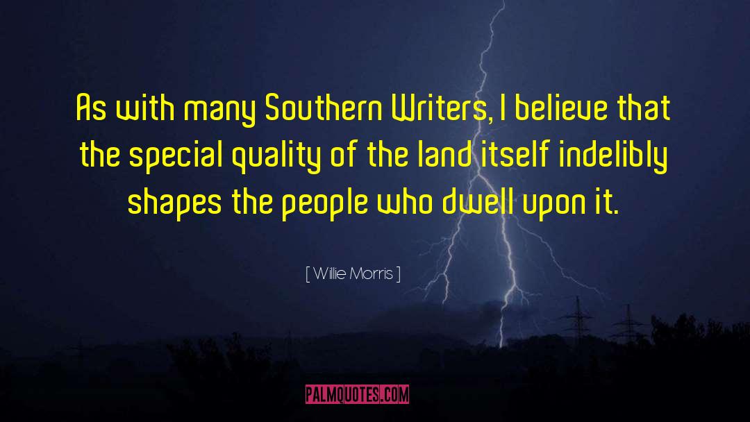 Land Boundaries quotes by Willie Morris