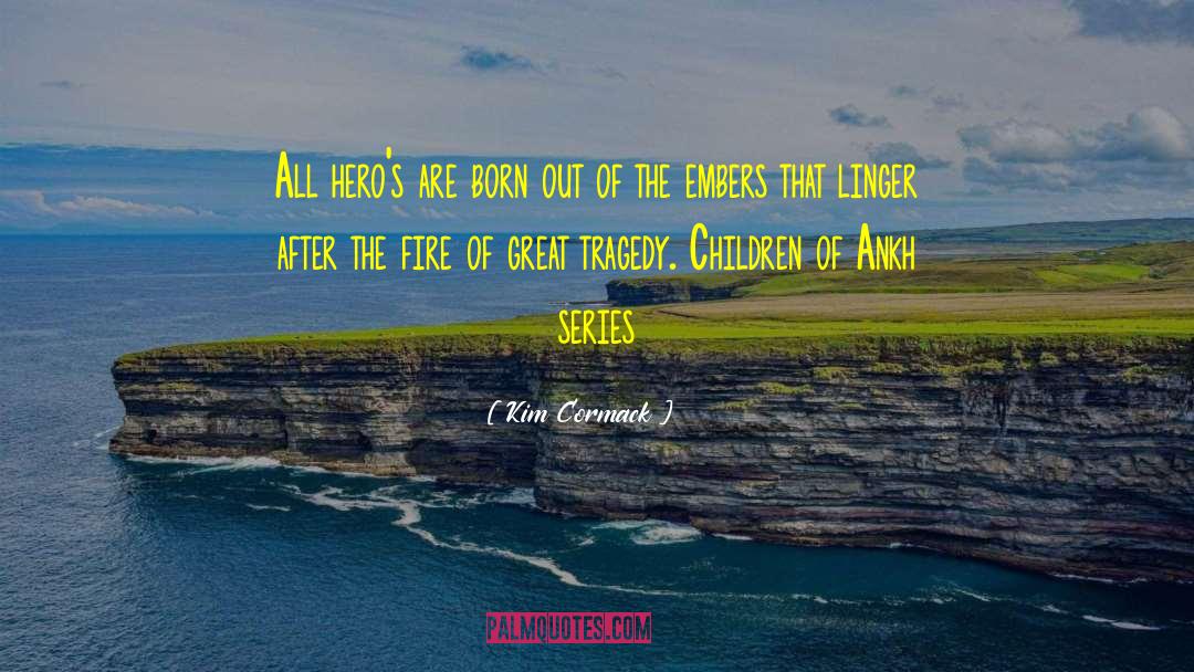 Land Children quotes by Kim Cormack