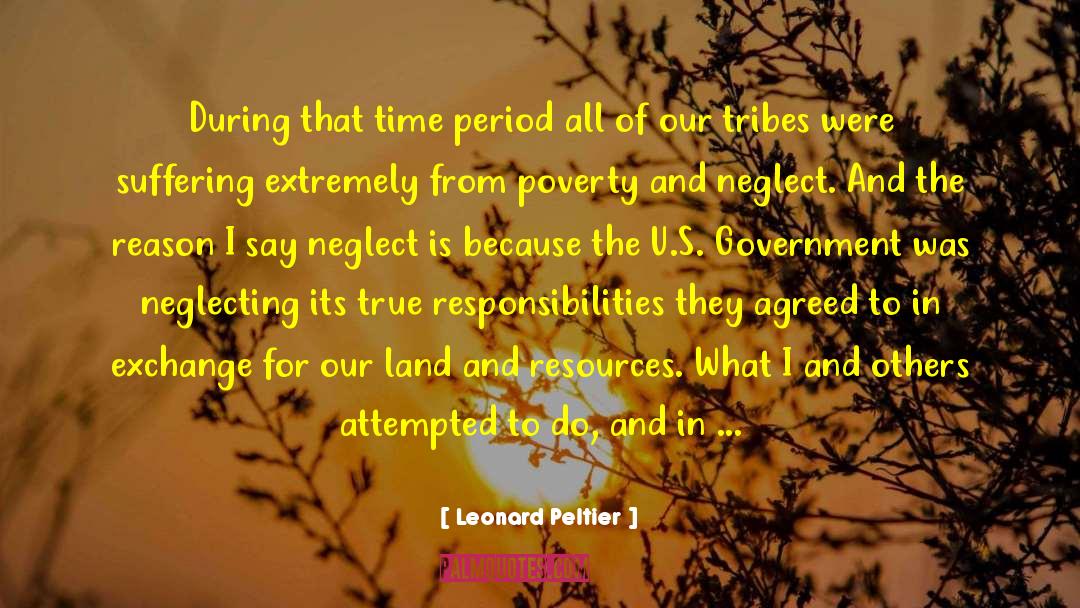 Land Economics quotes by Leonard Peltier