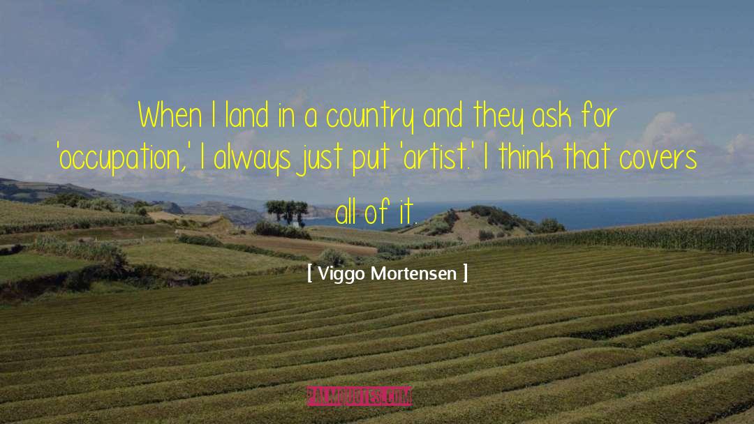 Land In quotes by Viggo Mortensen