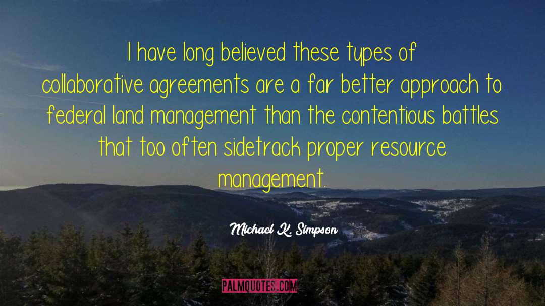 Land Management quotes by Michael K. Simpson
