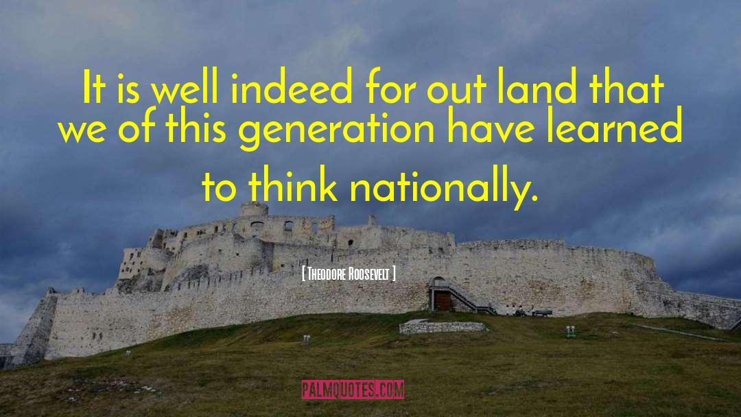 Land Management quotes by Theodore Roosevelt