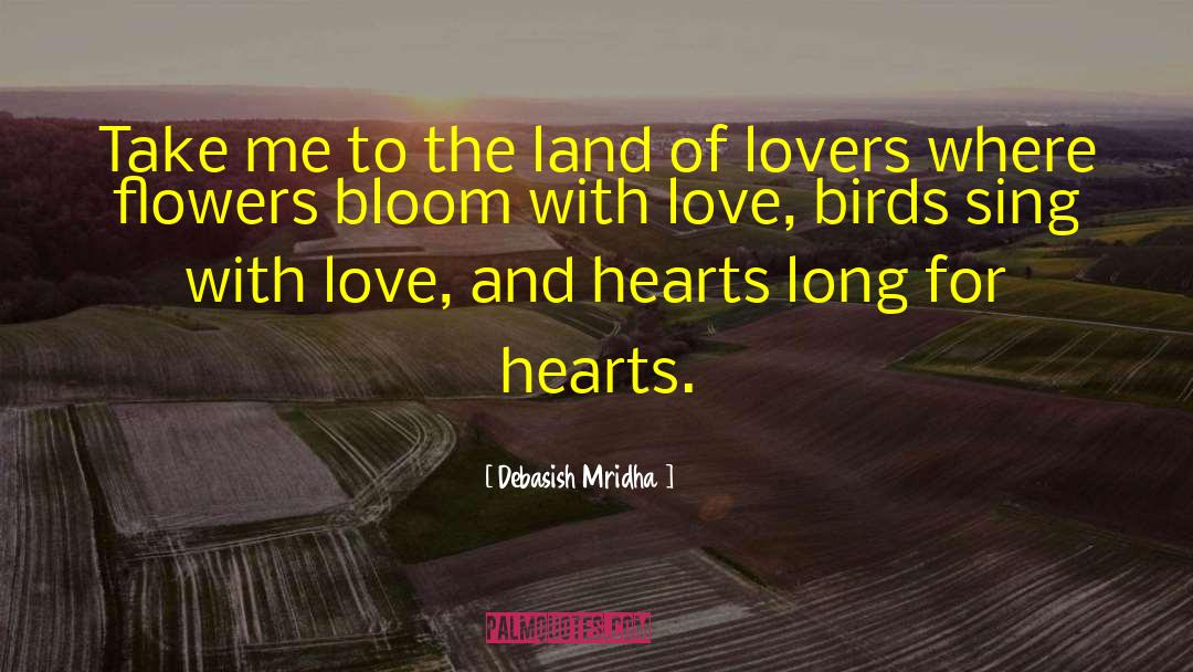 Land Of Lovers quotes by Debasish Mridha