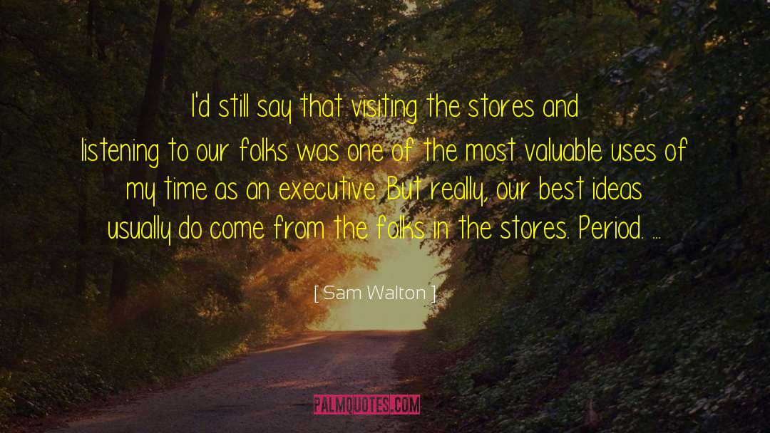 Land Of Opportunity quotes by Sam Walton