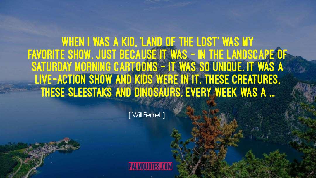 Land Of The Lost quotes by Will Ferrell