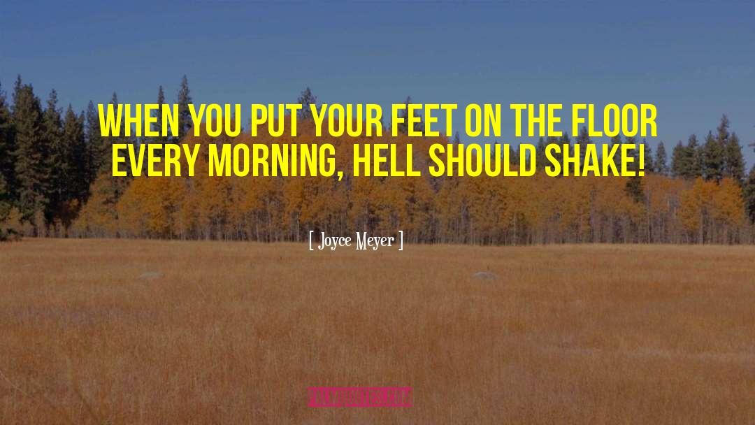 Land On Your Feet quotes by Joyce Meyer
