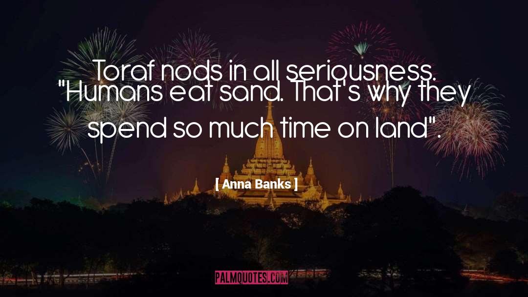 Land Ownership quotes by Anna Banks