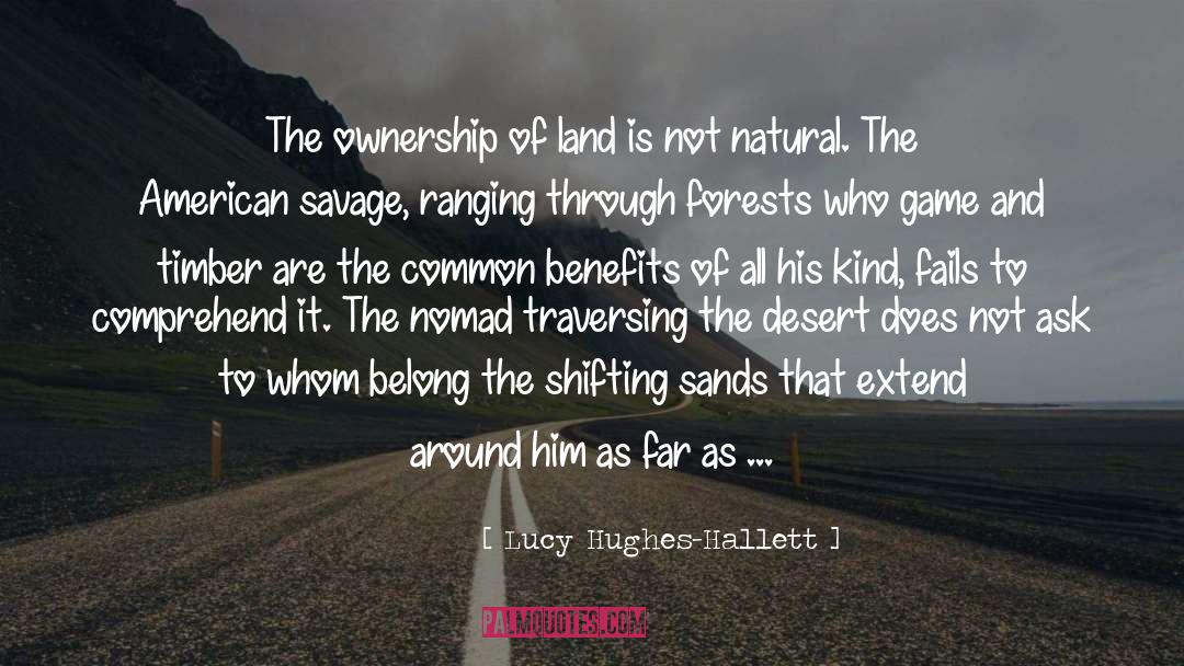 Land Ownership quotes by Lucy Hughes-Hallett