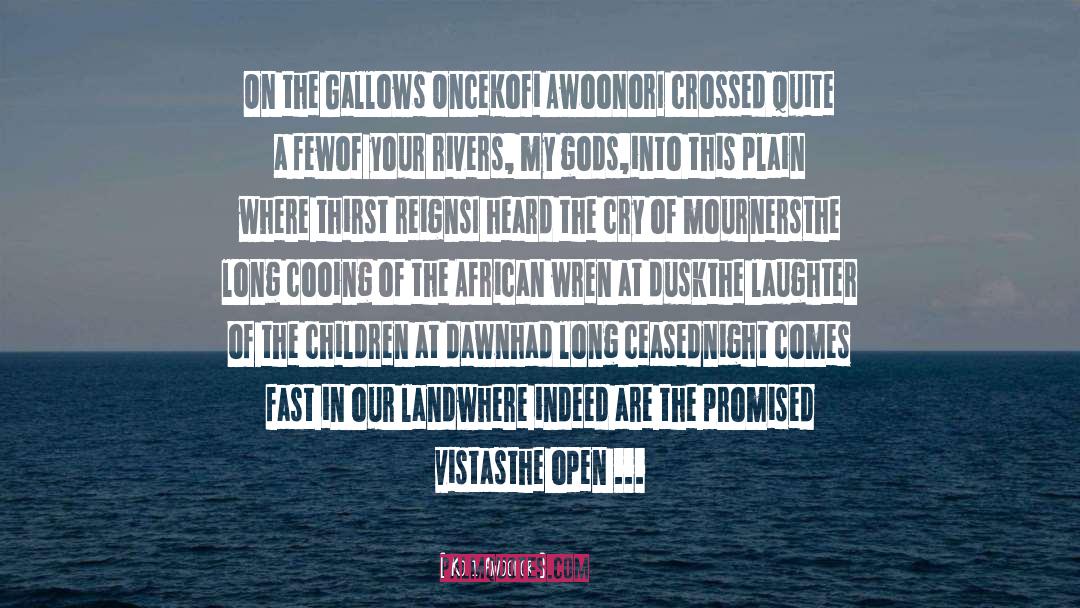 Land quotes by Kofi Awoonor