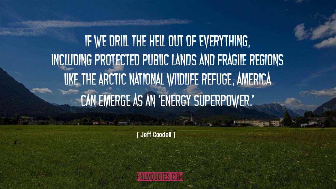 Land Reforms quotes by Jeff Goodell