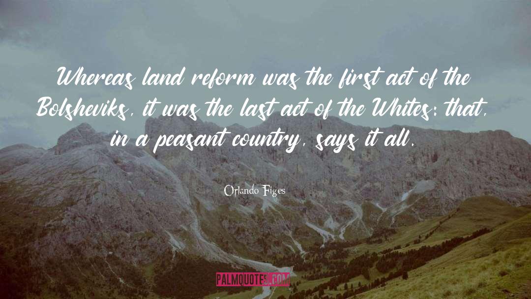 Land Reforms quotes by Orlando Figes