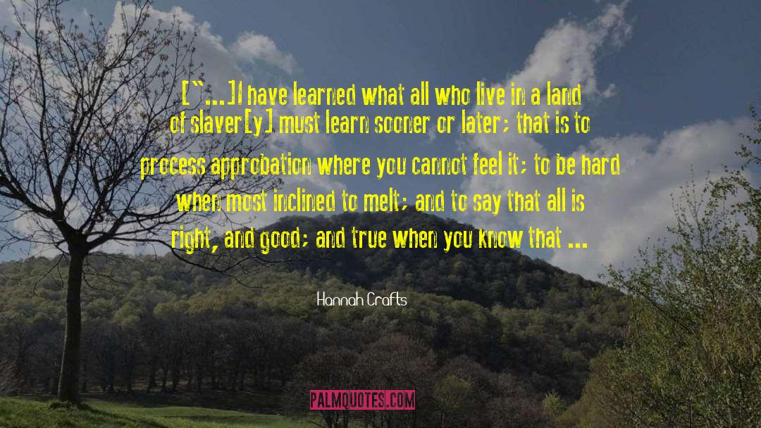 Land Reforms quotes by Hannah Crafts