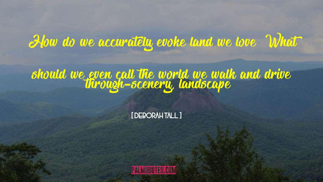 Land Surveyor quotes by Deborah Tall