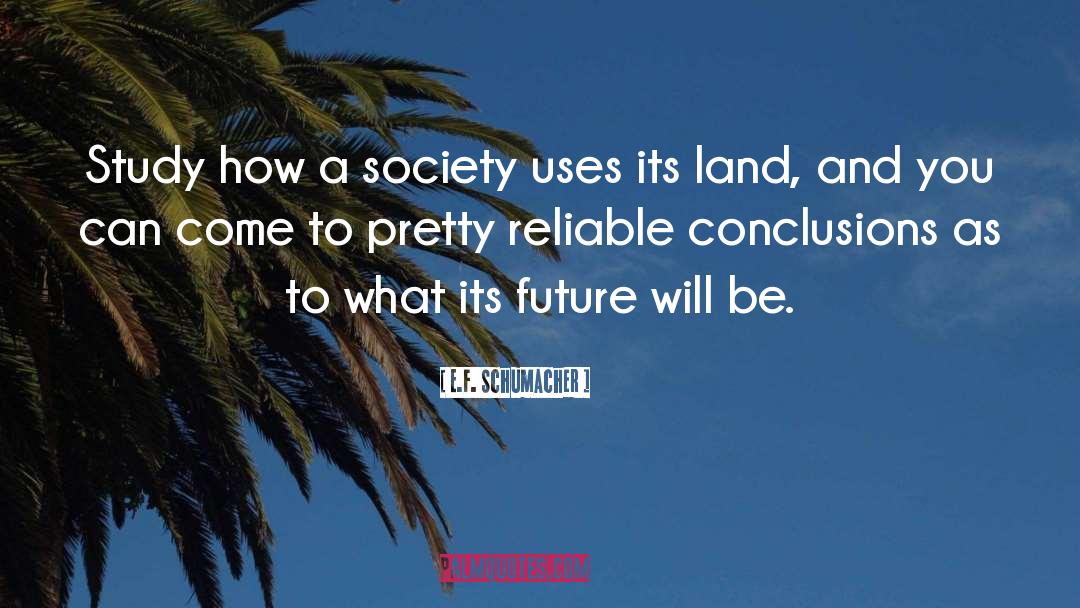 Land Use quotes by E.F. Schumacher