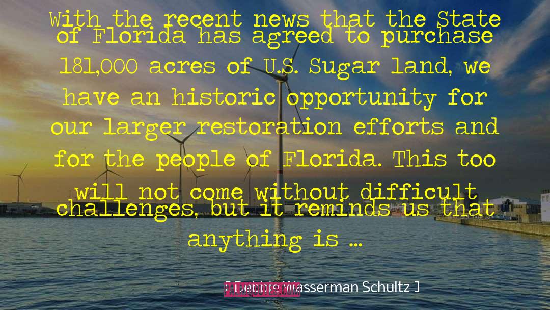 Land Without Ghosts quotes by Debbie Wasserman Schultz