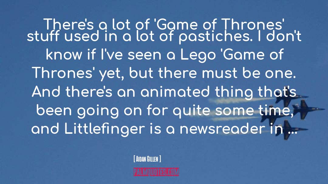 Landeskog Game quotes by Aidan Gillen