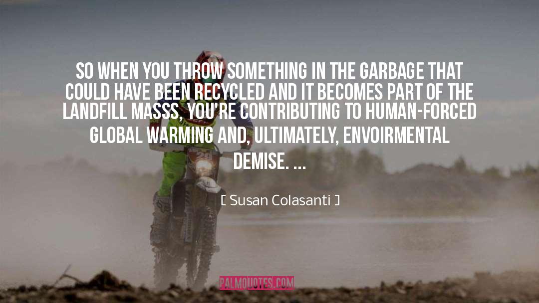 Landfill quotes by Susan Colasanti