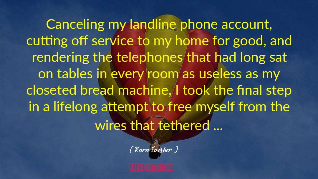 Landline quotes by Kara Swisher