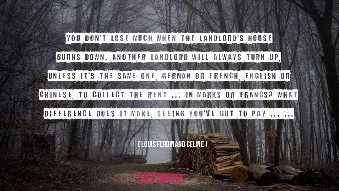 Landlord quotes by Louis Ferdinand Celine