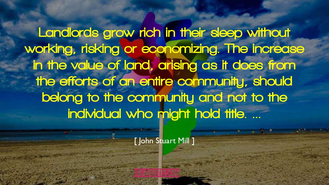 Landlords quotes by John Stuart Mill