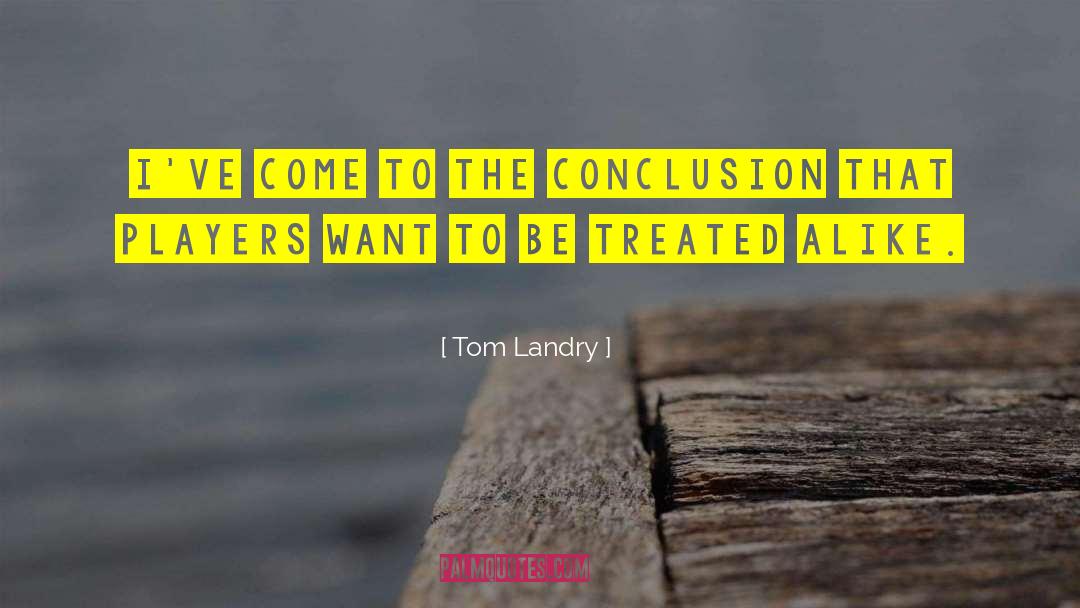 Landry quotes by Tom Landry