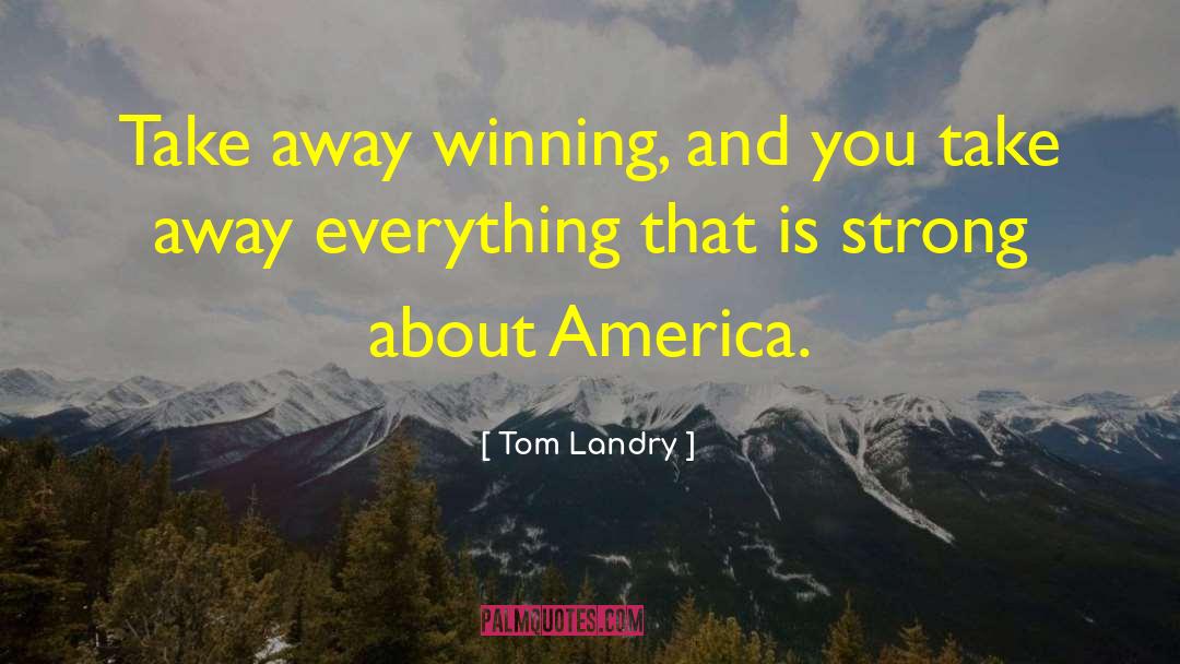 Landry quotes by Tom Landry