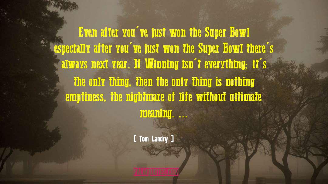 Landry quotes by Tom Landry