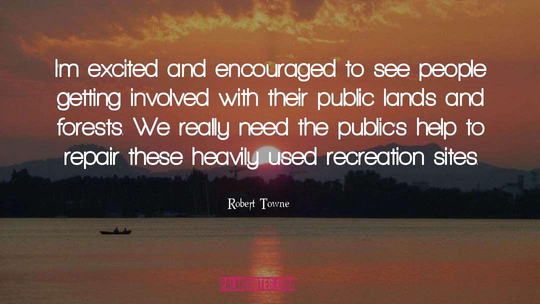 Lands quotes by Robert Towne