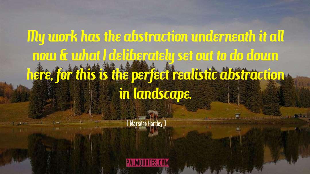 Landscape Architecture quotes by Marsden Hartley