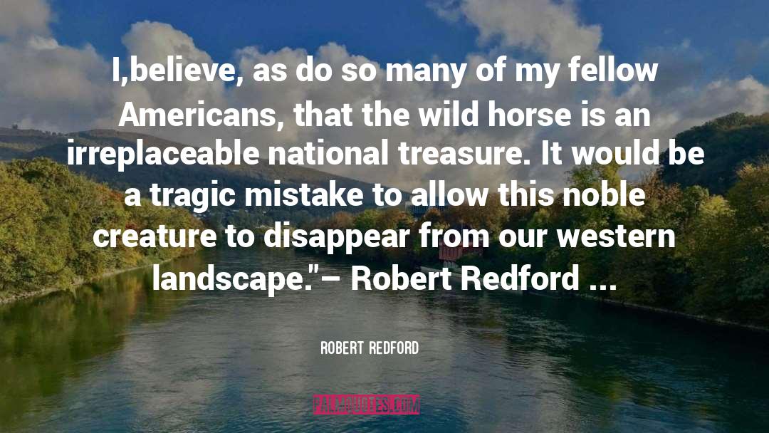 Landscape Architecture quotes by Robert Redford