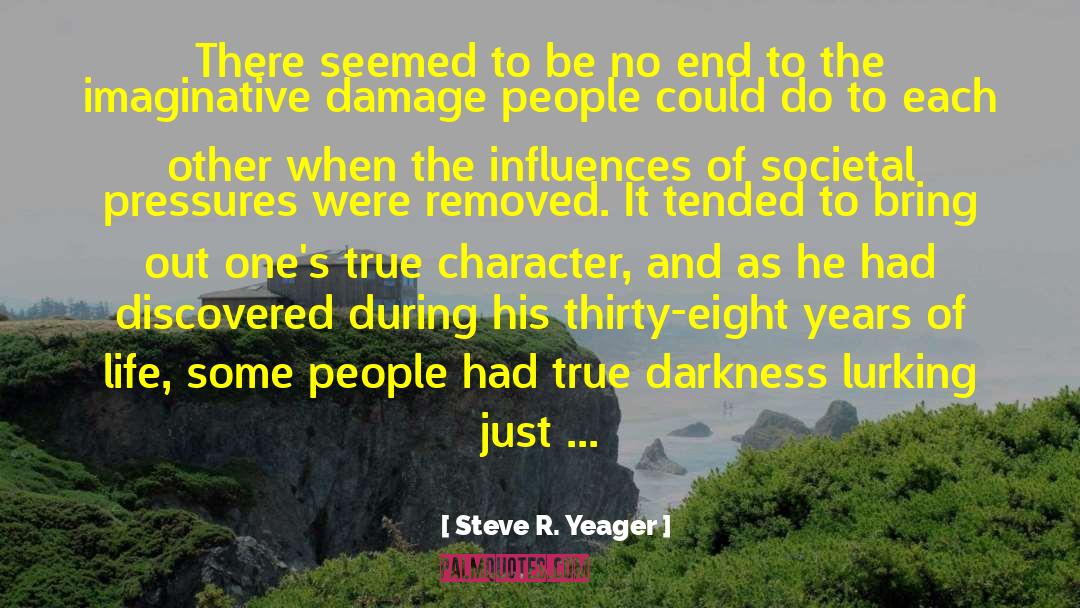 Landscape As Character quotes by Steve R. Yeager