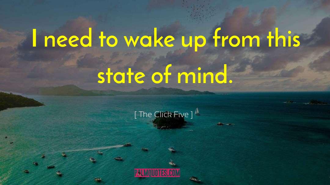 Landscape Of Mind quotes by The Click Five