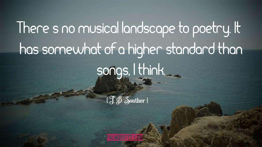 Landscape Photography quotes by J. D. Souther
