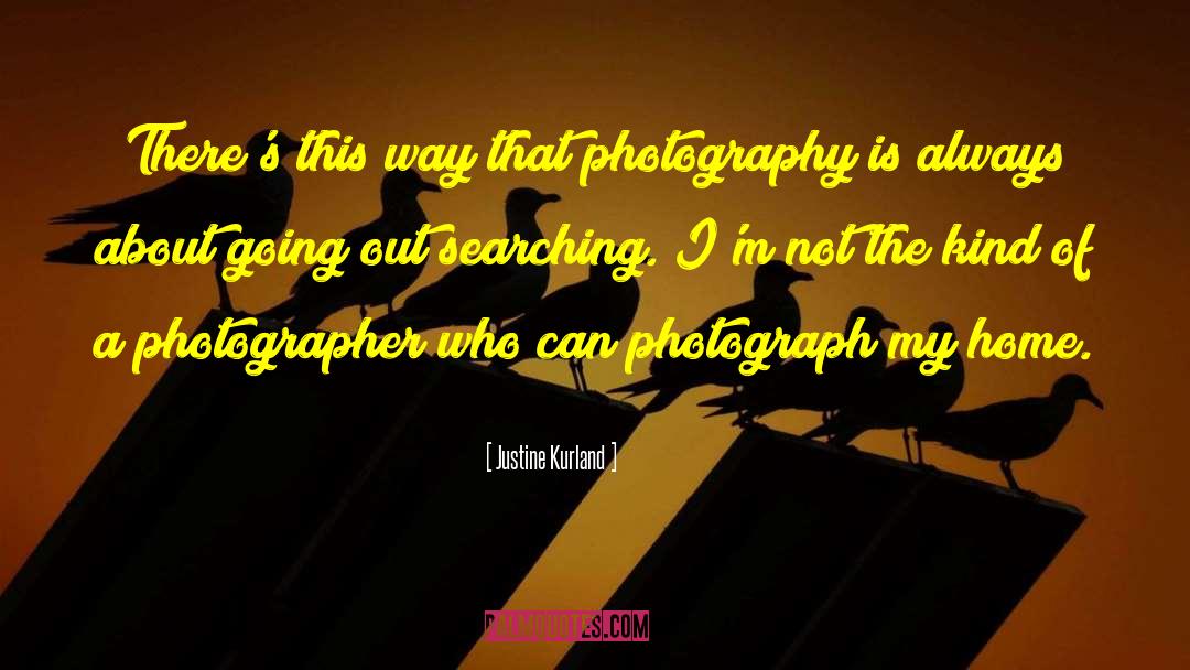 Landscape Photography quotes by Justine Kurland